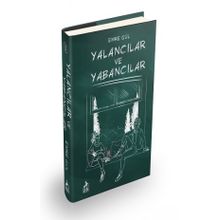 Yalancılar ve Yabancılar Ciltli - Emre Gül