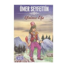 YALNIZ EFE - ÖMER SEYFETTIN (ISBN:9789756231470)