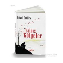 Yalnız Gölgeler - Hüsnü Özdilek