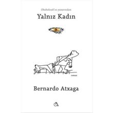 Yalnız Kadın - Bernardo Atxaga