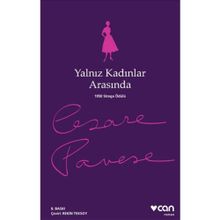 YALNIZ KADINLAR ARASINDA - CESARE PAVESE