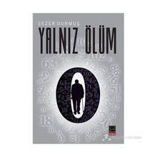 YALNIZ ÖLÜM - SEZER DURMUŞ