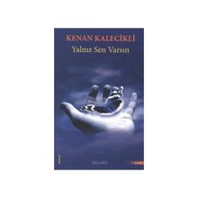 YALNIZ SEN VARSIN - GENEL