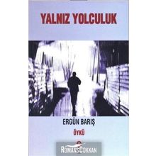Yalnız Yolculuk - Ergün Barış
