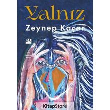Yalnız - Zeynep Kaçar