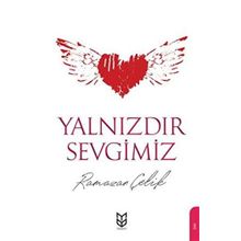Yalnızdır Sevgimiz- Ramazan Çelik
