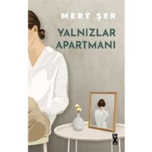 Yalnızlar Apartmanı - Mert Şer