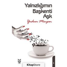 Yalnızlığımın Başkenti Aşk - Yudum Mingan