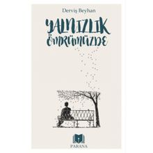 Yalnızlık Ömrümüzde - Derviş Beyhan
