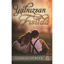 Yalnızsan Fısılda - Gürkan Gürlek