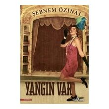 Yangın Var - Şebnem Özinal - Yediveren Yayınları