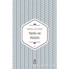 Yankı ve Hüzün - Nurullah Genç