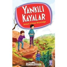 YANKILI KAYALAR - 4.5.6. SINIF ÖĞRENCILERI İÇIN - AHMET YILMAZ BOYUNAĞA