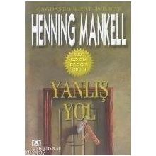 Yanlış Yol - Henning Mankell