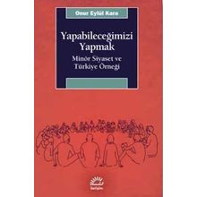 Yapabileceğimizi Yapmak - Onur Eylül Kara