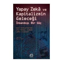 Yapay Zeka ve Kapitalizmin Geleceği - Kolektif