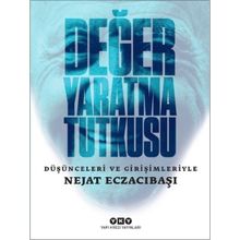 Yapı Kredi Yayınları Değer Yaratma Tutkusu Düşünceleri ve Girişimleriyle Nejat Eczacıbaşı Kitabı
