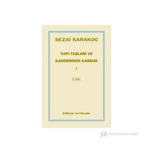 Yapı Taşları ve Kaderimizin Çağrısı 1 - Sezai Karakoç