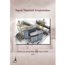 Yapım Yönetimi Araştırmaları - Latif Onur Uğur