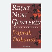 Yaprak Dökümü - Reşat Nuri Güntekin