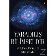 Yaradılış Bilimseldir - Süleyman Salih