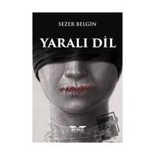 Yaralı Dil - Sezer Belgin