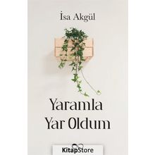 Yaramla Yar Oldum - İsa Akgül