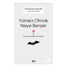 Yarasa Olmak Neye Benzer - Thomas Nagel