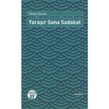 Yaraşır Sana Sadakat - Kamil Doruk