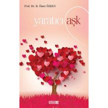 Yaratıcı Aşk - H. Ömer Özden