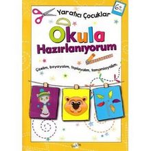 Yaratıcı Çocuklar +6 Yaş Okula Hazırlanıyorum - Kolektif