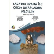 Yaratıcı Drama ile Çocuk Kitaplarına Yolculuk - Tolga Erdoğan