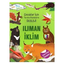 Yaratıcı Etkinliklerle Ekoloji Ilıman İklim - Erdem Çocuk Yayınları