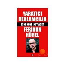 Yaratıcı Reklamcılık - Feridun Hürel