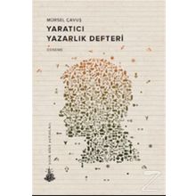 Yaratıcı Yazarlık Defteri - Mürsel Çavuş