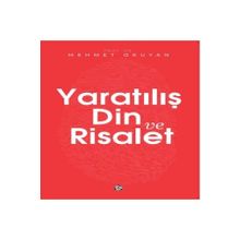 Yaratılış Din ve Risalet - Mehmet Okuyan