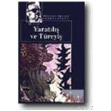 YARATILIŞ VE TÜREYİŞ TÜRK DESTANI - MUSTAFA NECATI SEPETÇİOĞLU