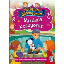 Yardıma Koşuyoruz - Hadisleri Öğreniyorum - Nurşen Şirin