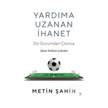 Yardıma Uzanan İhanet - Metin Şahin