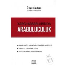 Yargı Kararlarında Arabuluculuk - Ümit Erdem