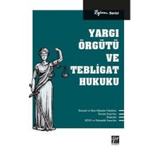 Yargı Örgütü ve Tebligat Hukuku - Gazi Kitabevi