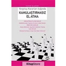 YARGITAY KARARLARI IŞIĞINDA KAMULAŞTIRMASIZ EL ATMA - YASIN ULUSOY