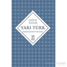 Yarı Türk - Ekrem Tahir