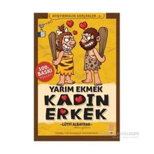 Yarım Ekmek Kadın Erkek - Lütfi Albayrak