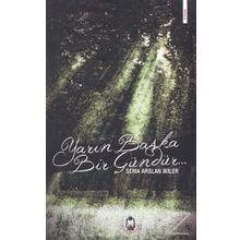 Yarın Başka Bir Gündür - Sema Arslan İkiler