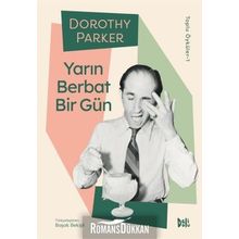 Yarın Berbat Bir Gün - Dorothy Parker