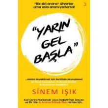 Yarın Gel Başla - Sinem Işık