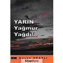 YARIN YAĞMUR YAĞDI - NOYAN AKATLI