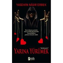 Yarına Yürümek - Yasemin Nasır Erbek
