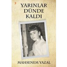 Yarınlar Dünde Kaldı - Mahsenem Yazal